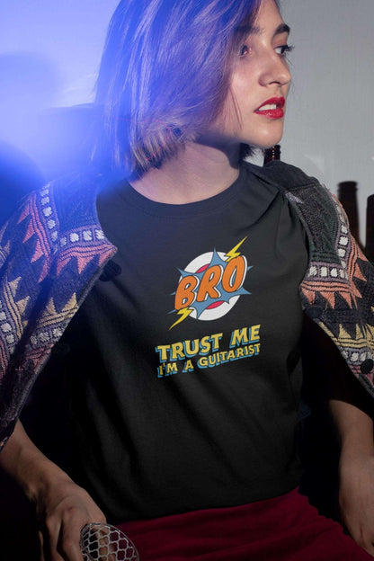 Bro, Trust Me I'm A Guitarist Design Ladies Soft Cotton Slim Fit T-shirt - Rock & Roll Prints