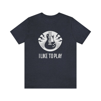 I Like To Play Guitarist Design Mens Unisex Soft Cotton T-shirt - Rock & Roll Prints